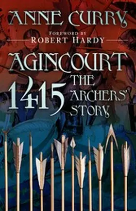 Curry |  Agincourt 1415: The Archers' Story | eBook | Sack Fachmedien