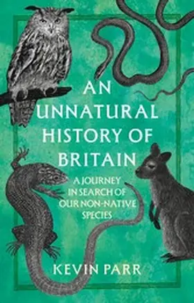Parr |  An Unnatural History of Britain | eBook | Sack Fachmedien