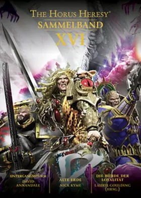 Annandale / Nick / Goulding (Hrsg.) |  Horus Heresy - Sammelband 16 | Buch |  Sack Fachmedien