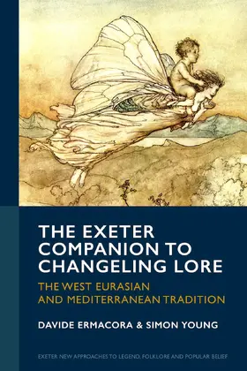Ermacora / Young |  The Exeter Companion to Changeling Lore | eBook | Sack Fachmedien