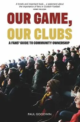 Goodwin |  Our Game, Our Clubs | eBook | Sack Fachmedien