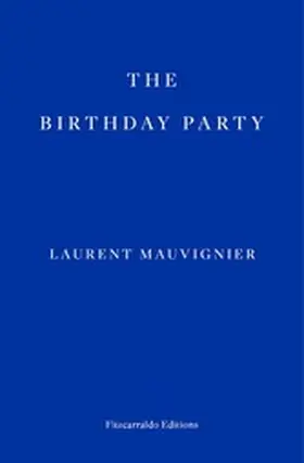 Mauvignier |  The Birthday Party | eBook | Sack Fachmedien