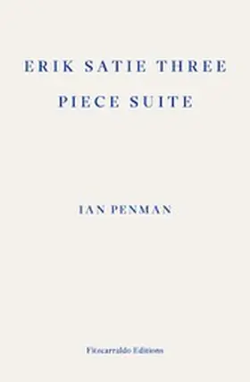 Penman |  Erik Satie Three Piece Suite | eBook | Sack Fachmedien