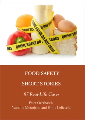 Overbosch / Motarjemi / Lelieveld |  Food Safety Short Stories | Buch |  Sack Fachmedien