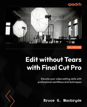 Macbryde |  Edit without Tears with Final Cut Pro | eBook | Sack Fachmedien