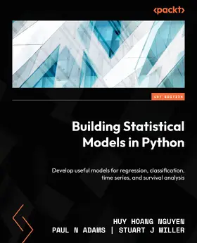 Nguyen / Adams / Miller |  Building Statistical Models in Python | eBook | Sack Fachmedien