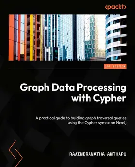 Anthapu |  Graph Data Processing with Cypher | eBook | Sack Fachmedien