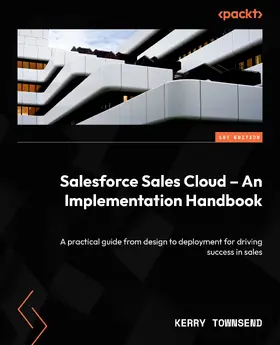 Townsend |  Salesforce Sales Cloud – An Implementation Handbook | eBook | Sack Fachmedien