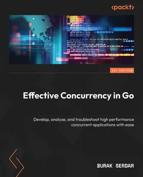 Serdar |  Effective Concurrency in Go | eBook | Sack Fachmedien