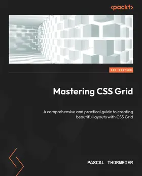 Thormeier |  Mastering CSS Grid | eBook | Sack Fachmedien