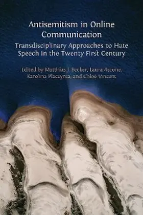Becker / Vincent / Placzynta |  Antisemitism in Online Communication | eBook | Sack Fachmedien