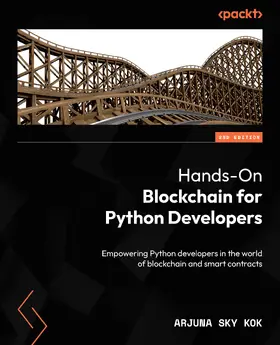Kok |  Hands-On Blockchain for Python Developers | eBook | Sack Fachmedien