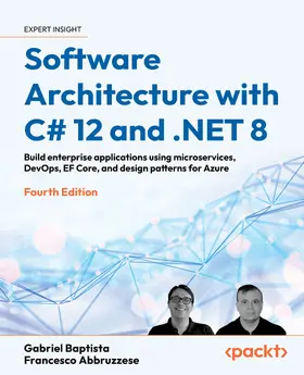Baptista / Abbruzzese |  Software Architecture with C# 12 and .NET 8 | eBook | Sack Fachmedien