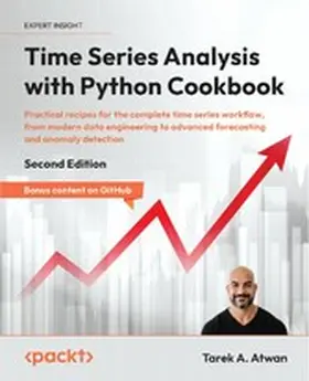 Atwan, Tarek A. |  Time Series Analysis with Python Cookbook | eBook | Sack Fachmedien