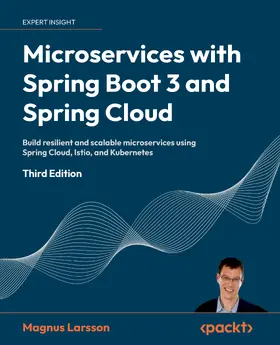 Larsson |  Microservices with Spring Boot 3 and Spring Cloud, Third Edition | eBook | Sack Fachmedien