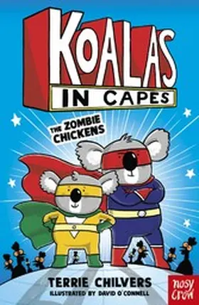 Chilvers |  Koalas in Capes: The Zombie Chickens | eBook | Sack Fachmedien