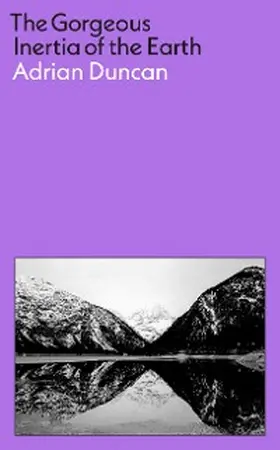 Duncan |  The Gorgeous Inertia of the Earth | eBook | Sack Fachmedien