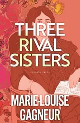 Gagneur |  Three Rival Sisters | eBook | Sack Fachmedien