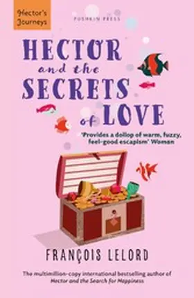 Lelord |  Hector and the Secrets of Love | eBook | Sack Fachmedien