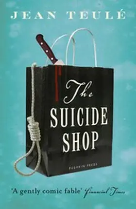 Teulé |  The Suicide Shop | eBook | Sack Fachmedien