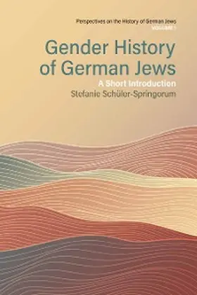 Schüler-Springorum |  Gender History of German Jews | eBook | Sack Fachmedien