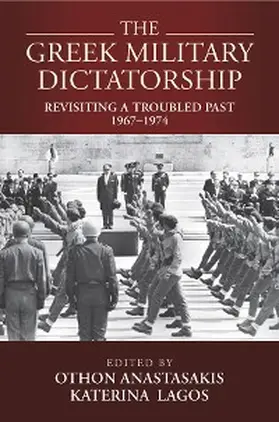 Anastasakis / Lagos |  The Greek Military Dictatorship | eBook | Sack Fachmedien
