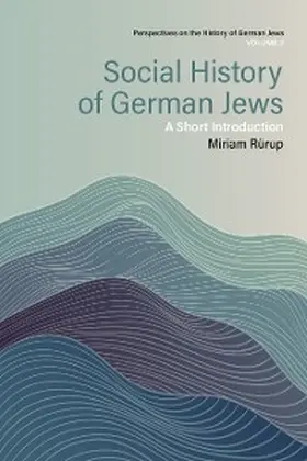 Rürup |  Social History of German Jews | eBook | Sack Fachmedien