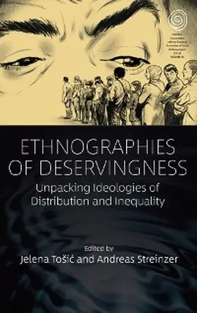 Tosic / Streinzer |  Ethnographies of Deservingness | eBook | Sack Fachmedien