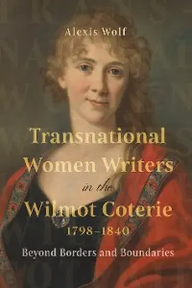Wolf |  Transnational Women Writers in the Wilmot Coterie, 1798-1840 | eBook | Sack Fachmedien
