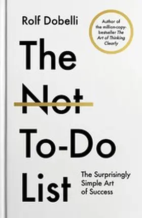 Dobelli |  The Not To Do List | eBook | Sack Fachmedien