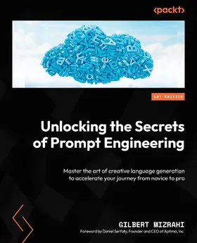 Mizrahi |  Unlocking the Secrets of Prompt Engineering | eBook | Sack Fachmedien