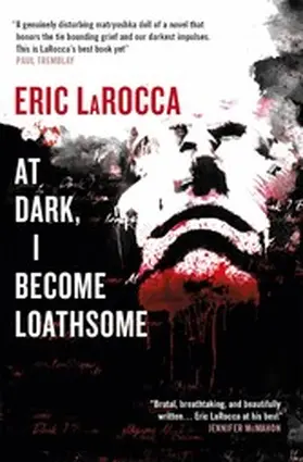 LaRocca |  At Dark I Become Loathsome | eBook | Sack Fachmedien