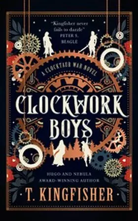 Kingfisher |  The Clocktaur War Duology - Clockwork Boys | eBook | Sack Fachmedien