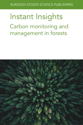 Schindlbacher / Mayer / Neef |  Instant Insights: Carbon monitoring and management in forests | eBook | Sack Fachmedien