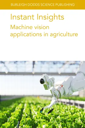 Gilliot / Authors / Sauzet |  Instant Insights: Machine vision applications in agriculture | eBook | Sack Fachmedien
