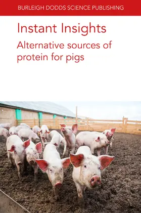 López-Alonso / Authors / García-Vaquero |  Instant Insights: Alternative sources of protein for pigs | eBook | Sack Fachmedien