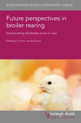 Brand / van den Brand |  Future Perspectives in Broiler Rearing | Buch |  Sack Fachmedien