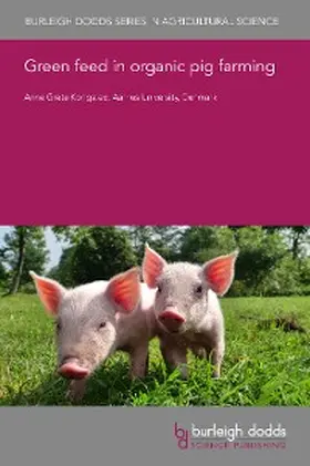 Kongsted / Heide / Stødkilde-Jørgensen |  Green feed in organic pig farming | eBook | Sack Fachmedien