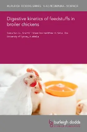 Liu / Macelline / Selle |  Digestive kinetics of feedstuffs in broiler chickens | eBook | Sack Fachmedien
