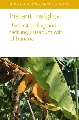 authors / Koeppel / de Oliveira Amorim |  Instant Insights: Understanding and tackling Fusarium wilt of banana | eBook | Sack Fachmedien