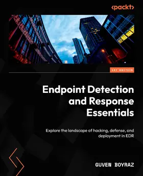 Boyraz |  Endpoint Detection and Response Essentials | eBook | Sack Fachmedien