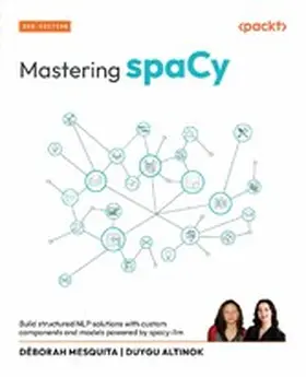 Mesquita / Altinok |  Mastering spaCy | eBook | Sack Fachmedien
