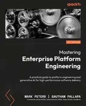 Peters / T. / Pallapa |  Mastering Enterprise Platform Engineering | eBook | Sack Fachmedien