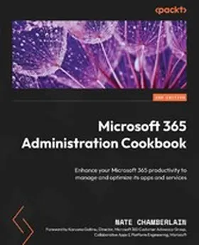 Chamberlain |  Microsoft 365 Administration Cookbook | eBook | Sack Fachmedien