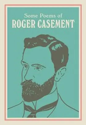 Casement / Hewitt |  SOME POEMS OF ROGER CASEMENT | eBook | Sack Fachmedien