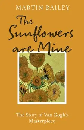 Bailey |  The Sunflowers are Mine | eBook | Sack Fachmedien