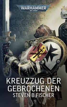 Fisher |  Warhammer 40.000 - Kreuzzug der Gebrochenen | Buch |  Sack Fachmedien