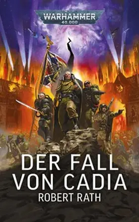 Rath |  Warhammer 40.000 - Der Fall von Cadia | Buch |  Sack Fachmedien
