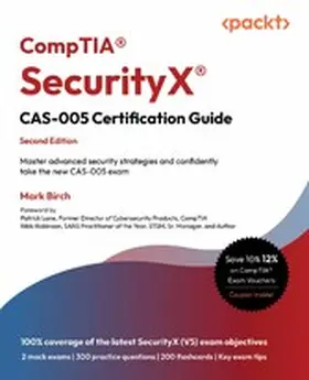 Birch |  CompTIA® SecurityX® CAS-005 Certification Guide | eBook | Sack Fachmedien