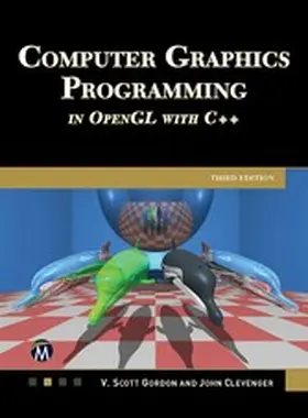 Information / Gordon / Clevenger |  Computer Graphics Programming in OpenGL With C++ (Edition 3) | eBook | Sack Fachmedien